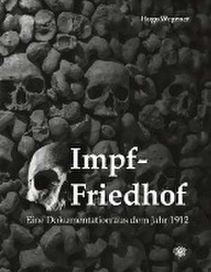 Impf-Friedhof de Hugo Wegener