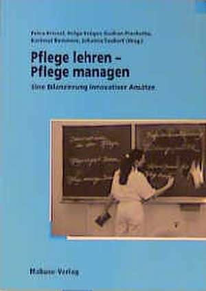 Pflege lehren - Pflege managen de Petra Kriesel