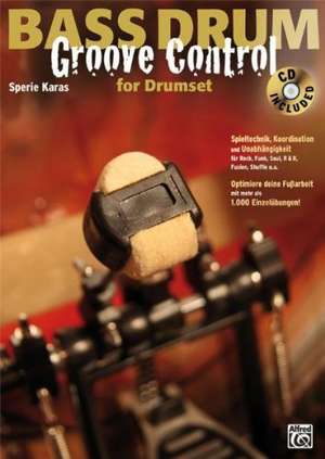 Bass Drum Groove Control for Drumset de Sperie Karas