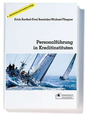 Personalführung in Kreditinstituten de Erich Barthel