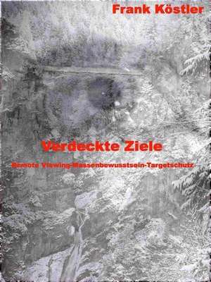 Verdeckte Ziele de Frank Köstler