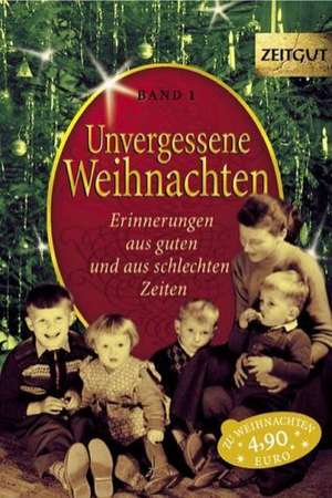 Unvergessene Weihnachten 1 de Jürgen Kleindienst