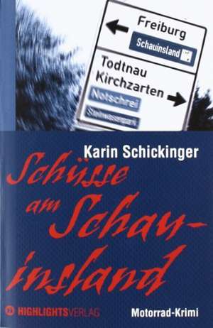 Schickinger, K: Schüsse am Schauinsland