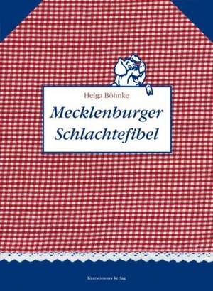 Mecklenburger Schlachtefibel de Helga Böhnke