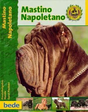 Mastino Napoletano de Carol Paulsen