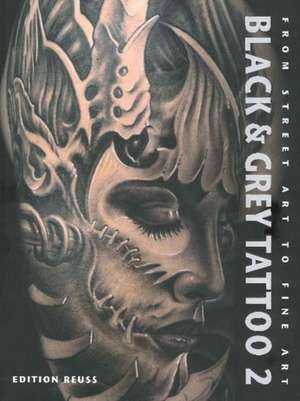 Black & Grey Tattoo: Volume 2: Dark / Horror de Edition Reuss