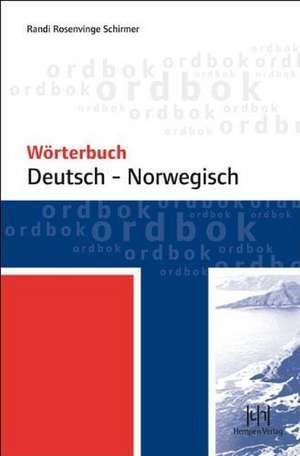 Wörterbuch Deutsch - Norwegisch de Randi Rosenvinge Schirmer