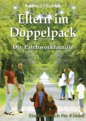 Eltern im Doppelpack de Barbara Dietrich