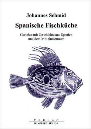 Spanische Fischküche de Johannes Schmid