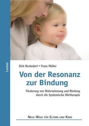 Von der Resonanz zur Bindung de Dirk Beckedorf