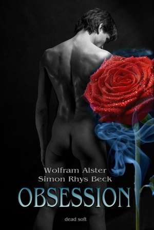 Obsession de Wolfram Alster