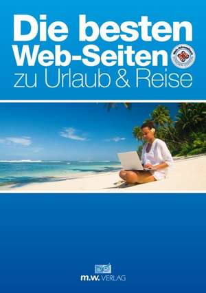 Die besten Web-Seiten zu Urlaub & Reise de Mathias Weber