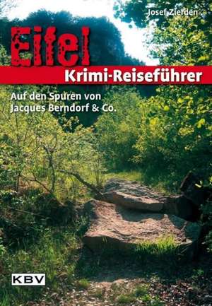 Eifel Krimi-Reiseführer de Josef Zierden