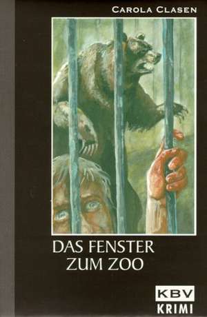 Das Fenster zum Zoo de Carola Clasen