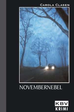 Novembernebel de Carola Clasen