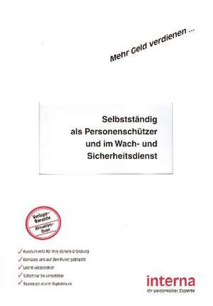 Selbstständig als Personenschützer und im Wach- und Sicherheitsdienst