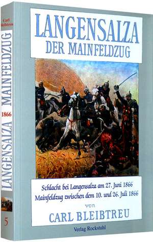 Langensalza. Der Mainfeldzug 1866 de Carl Bleibtreu