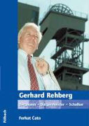 Gerhard Rehberg de Ferhat Cato