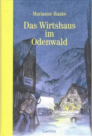 Das Wirtshaus im Odenwald de Marianne Haake