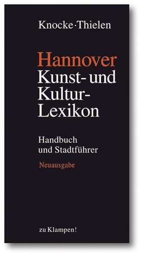 Hannover - Kunst- und Kulturlexikon de Helmut Knocke