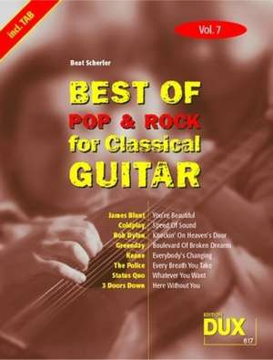 Best Of Pop & Rock for Classical Guitar 7 de Beat Scherler