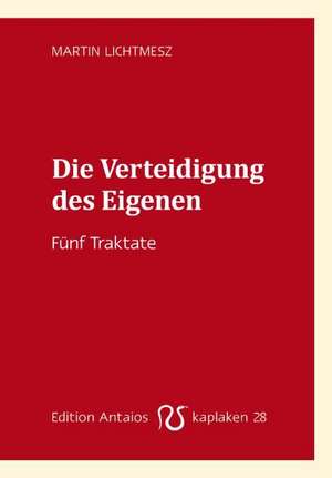 Lichtmesz, M: Verteidigung des Eigenen