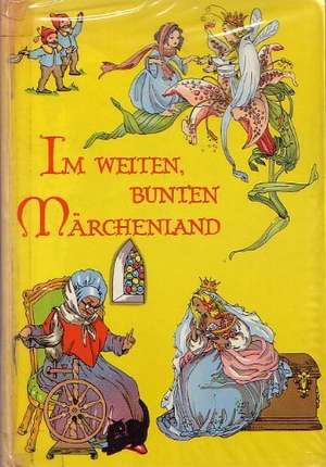 Im weiten bunten Märchenland de Elisabeth Buzek