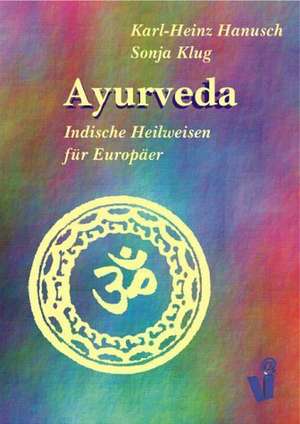 Ayurveda de Karl-Heinz Hanusch