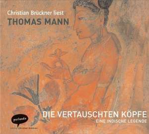 Die vertauschten Köpfe de Thomas Mann