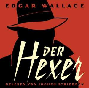 Der Hexer. 2 CDs de Edgar Wallace