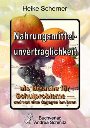 Nahrungsmittelunverträglichkeit als Ursache für Schulprobleme - und was man dagegen tun kann de Heike Scherner