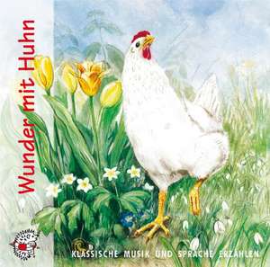 Wunder mit Huhn. CD de Ute Kleeberg