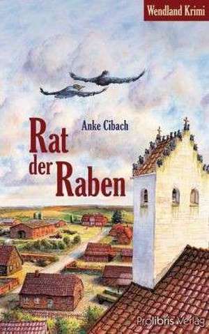 Rat der Raben de Anke Cibach