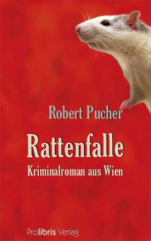 Rattenfalle de Robert Pucher