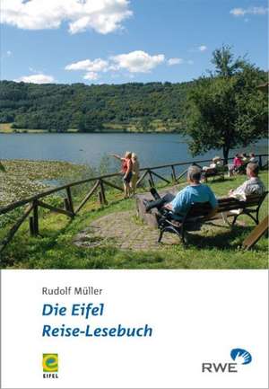 Reise-Lesebuch Eifel de Rudolf Müller