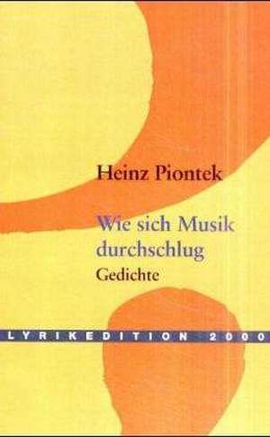 Wie sich Musik durchschlug de Heinz Piontek