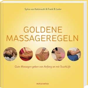 Goldene Massageregeln de Kali Sylvia von Kalckreuth