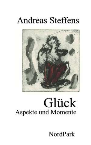 Glück de Andreas Steffens