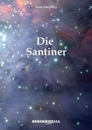 Die Santiner de Martin Fieber