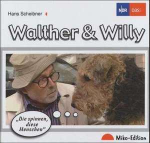 Walter & Willy de Hans Scheibner