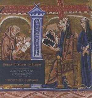 Heilige Hildegard von Bingen - Einblicke in ihr visionäres Werk de Winfried Wilhelmy