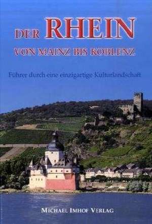 Der Rhein von Mainz bis Koblenz de Michael Imhof