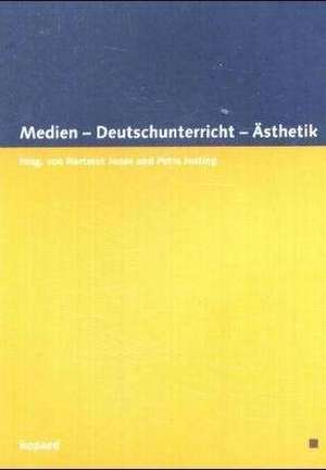 Medien - Deutschunterricht - Ästhetik de Hartmut Jonas