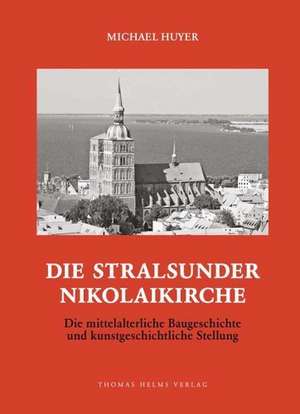 Die Stralsunder Nikolaikirche de Michael Huyer