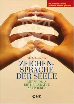 Zeichensprache der Seele de Dale Schusterman