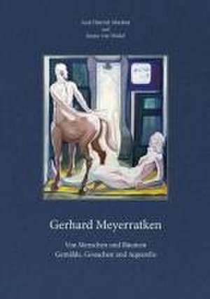 Gerhard Meyerratken. Von Menschen und Räumen. de Axel Hinrich Murken