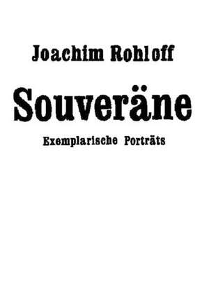 Souveräne de Joachim Rohloff