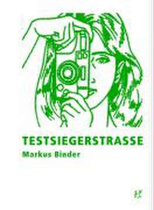 Testsiegerstrasse de Markus Binder