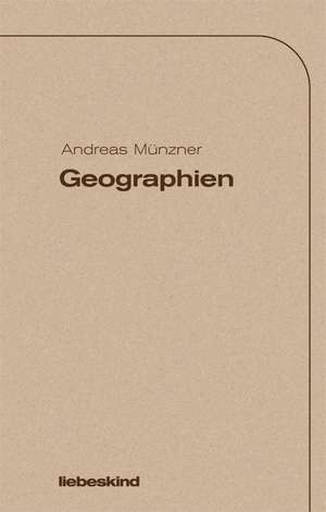 Geographien de Andreas Münzner