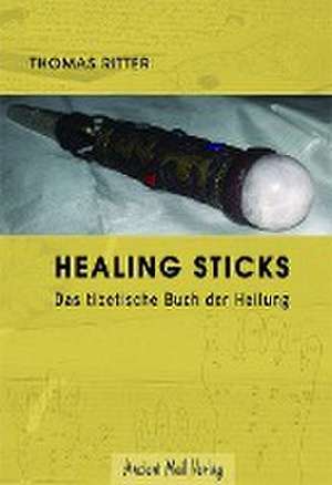 Healing Sticks de Thomas Ritter